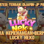 Rahasia dan Strategi Terbaik Main di Lucky Neko